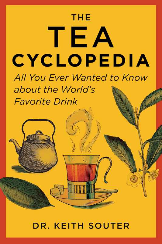 Tea Cyclopedia by Dr. Keith Souter