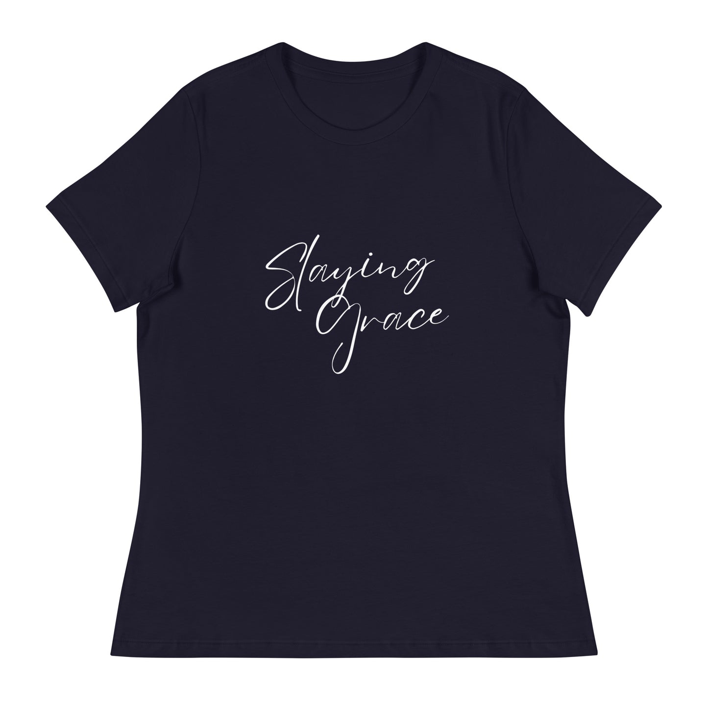 Tea Shirt: Slaying Grace Relaxed White Font (High Waist)